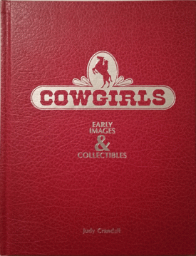 Cowgirls; Early Images and Collectibles